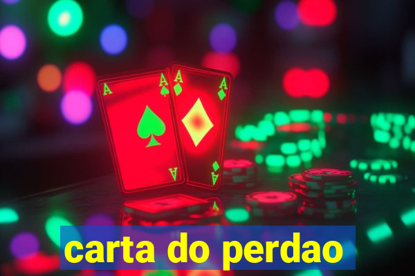 carta do perdao